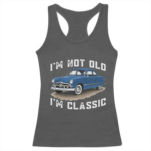 I'm Not Old I'm Classic Racerback Tank Top Vintage 1949 Classic American Coupe Car