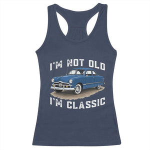 I'm Not Old I'm Classic Racerback Tank Top Vintage 1949 Classic American Coupe Car