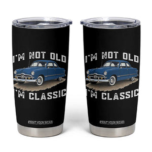 I'm Not Old I'm Classic Tumbler Cup Vintage 1949 Classic American Coupe Car