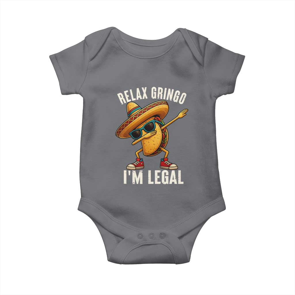 Relax Ringo I'm Legal Baby Onesie Funny Mexican Taco Lover TS14 Charcoal Print Your Wear