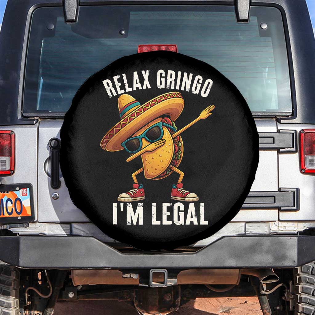 Relax Ringo I'm Legal Spare Tire Cover Funny Mexican Taco Lover TS14 No hole Black Print Your Wear