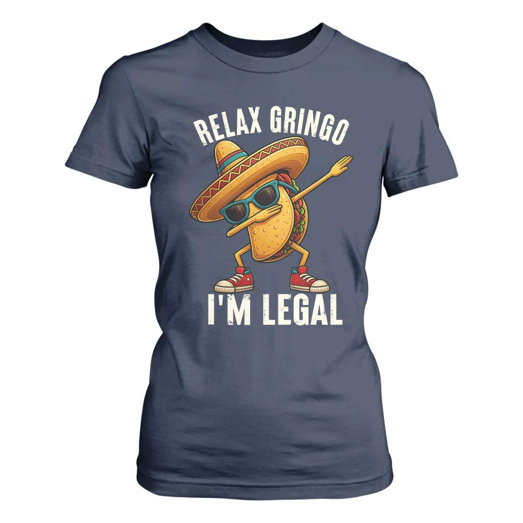 Relax Ringo I'm Legal T Shirt For Women Funny Mexican Taco Lover TS14 Navy Print Your Wear