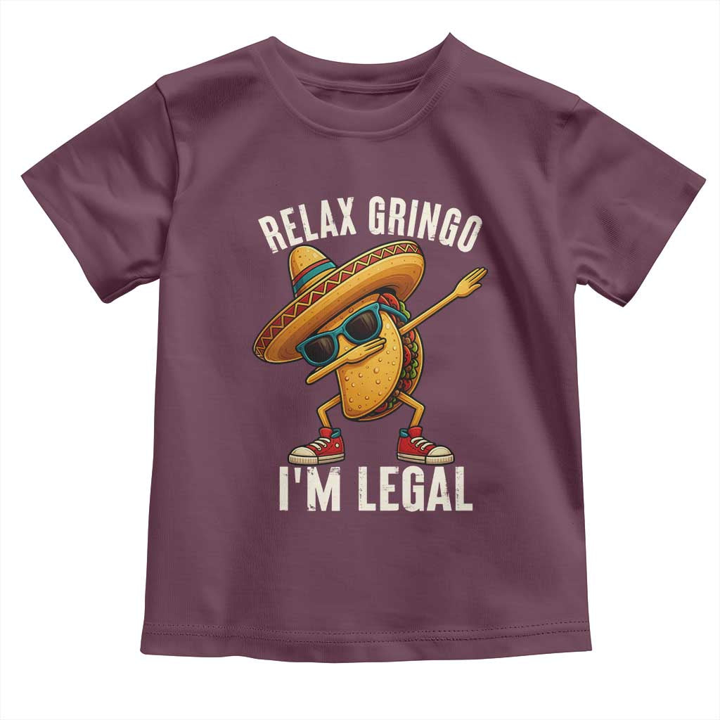 Relax Ringo I'm Legal Toddler T Shirt Funny Mexican Taco Lover TS14 Maroon Print Your Wear