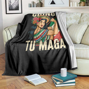 Chinga Tu Maga Protest Throw Blanket Funny Mexican Women TS14 Print Your Wear