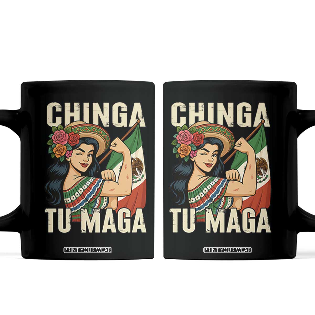 Chinga Tu Maga Protest Coffee Mug Funny Mexican Women TS14 Black Print Your Wear