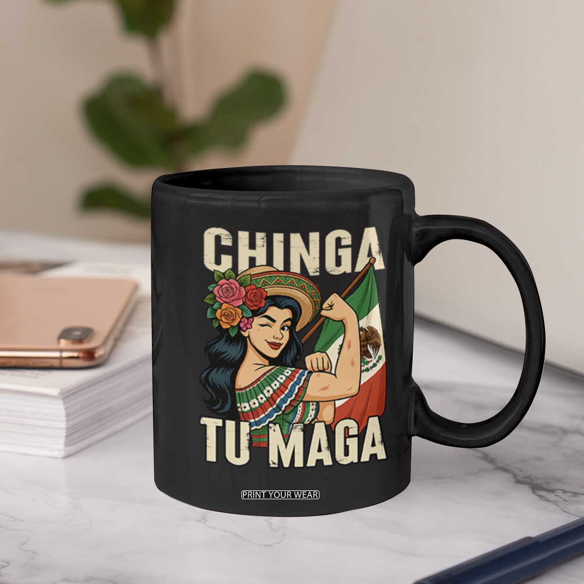 Chinga Tu Maga Protest Coffee Mug Funny Mexican Women TS14 Print Your Wear