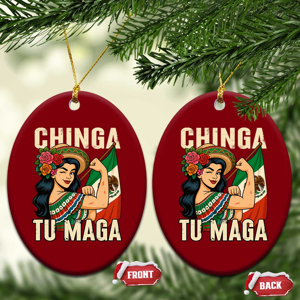 Chinga Tu Maga Protest Ceramic Ornament Funny Mexican Women TS14 Print Your Wear