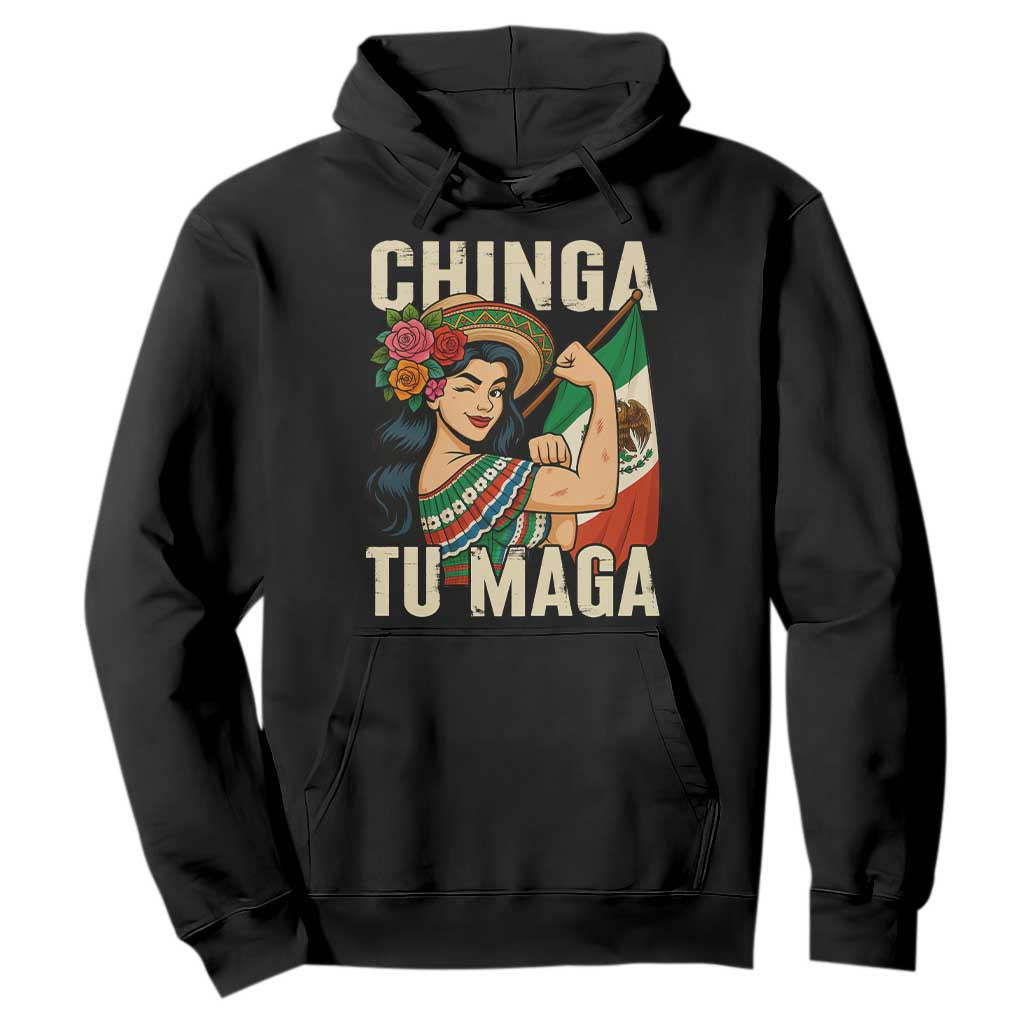 Chinga Tu Maga Protest Hoodie Funny Mexican Women TS14 Black Print Your Wear