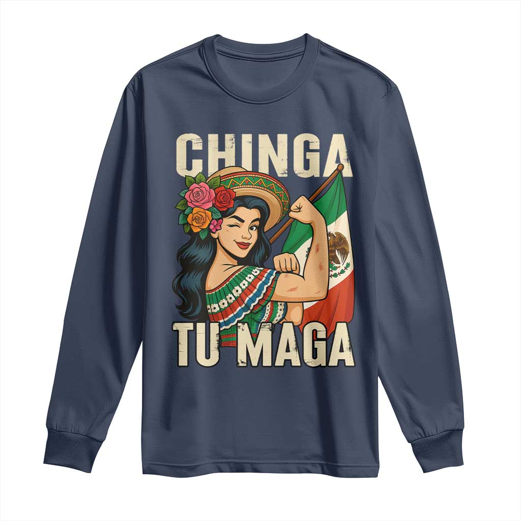 Chinga Tu Maga Protest Long Sleeve Shirt Funny Mexican Women TS14 Navy Print Your Wear