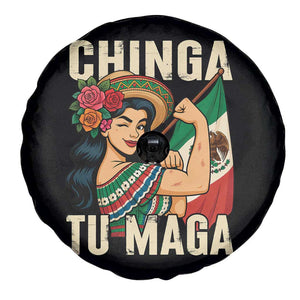 Chinga Tu Maga Protest Spare Tire Cover Funny Mexican Women TS14 Print Your Wear