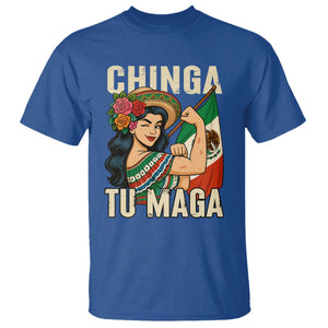 Chinga Tu Maga Protest T Shirt Funny Mexican Women TS14 Royal Blue Print Your Wear
