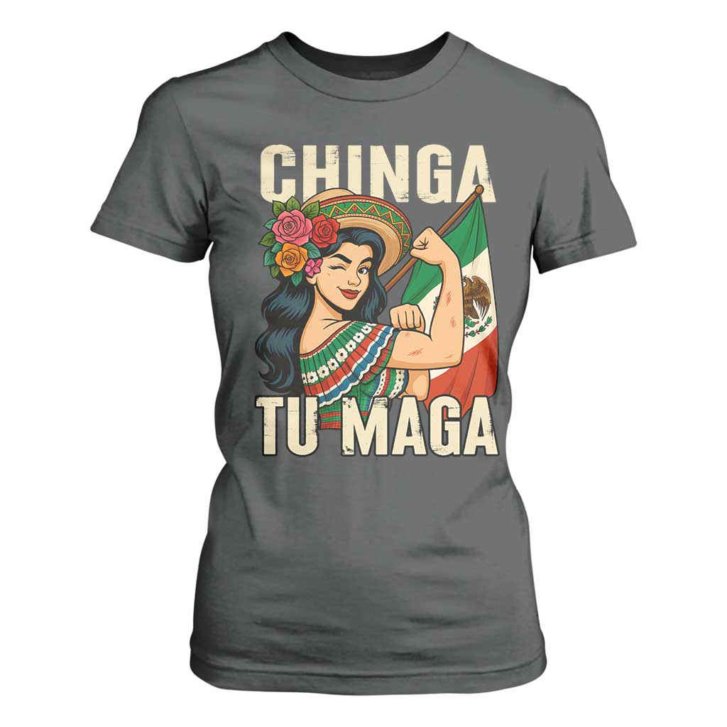 Chinga Tu Maga Protest T Shirt For Women Funny Mexican Women TS14 Dark Heather Print Your Wear