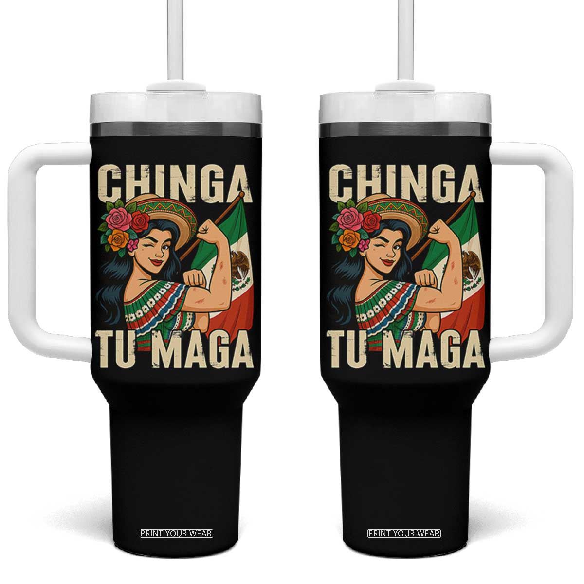Chinga Tu Maga Protest Tumbler With Handle Funny Mexican Women TS14 One Size: 40 oz Black Print Your Wear