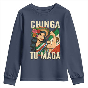 Chinga Tu Maga Protest Youth Sweatshirt Funny Mexican Women TS14 Navy Print Your Wear
