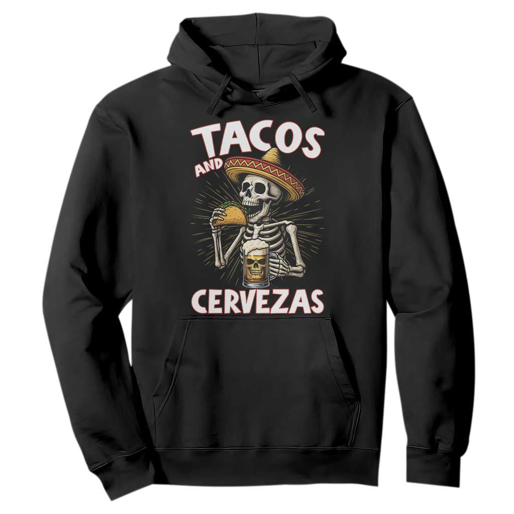 Tacos and Cervezas Hoodie Funny Skeleton Drinking Beer Lovers TS14 Black Print Your Wear