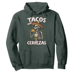Tacos and Cervezas Hoodie Funny Skeleton Drinking Beer Lovers TS14 Dark Forest Green Print Your Wear