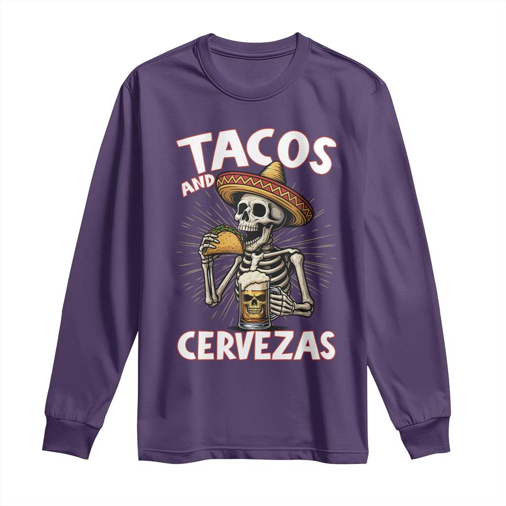 Tacos and Cervezas Long Sleeve Shirt Funny Skeleton Drinking Beer Lovers TS14 Purple Print Your Wear