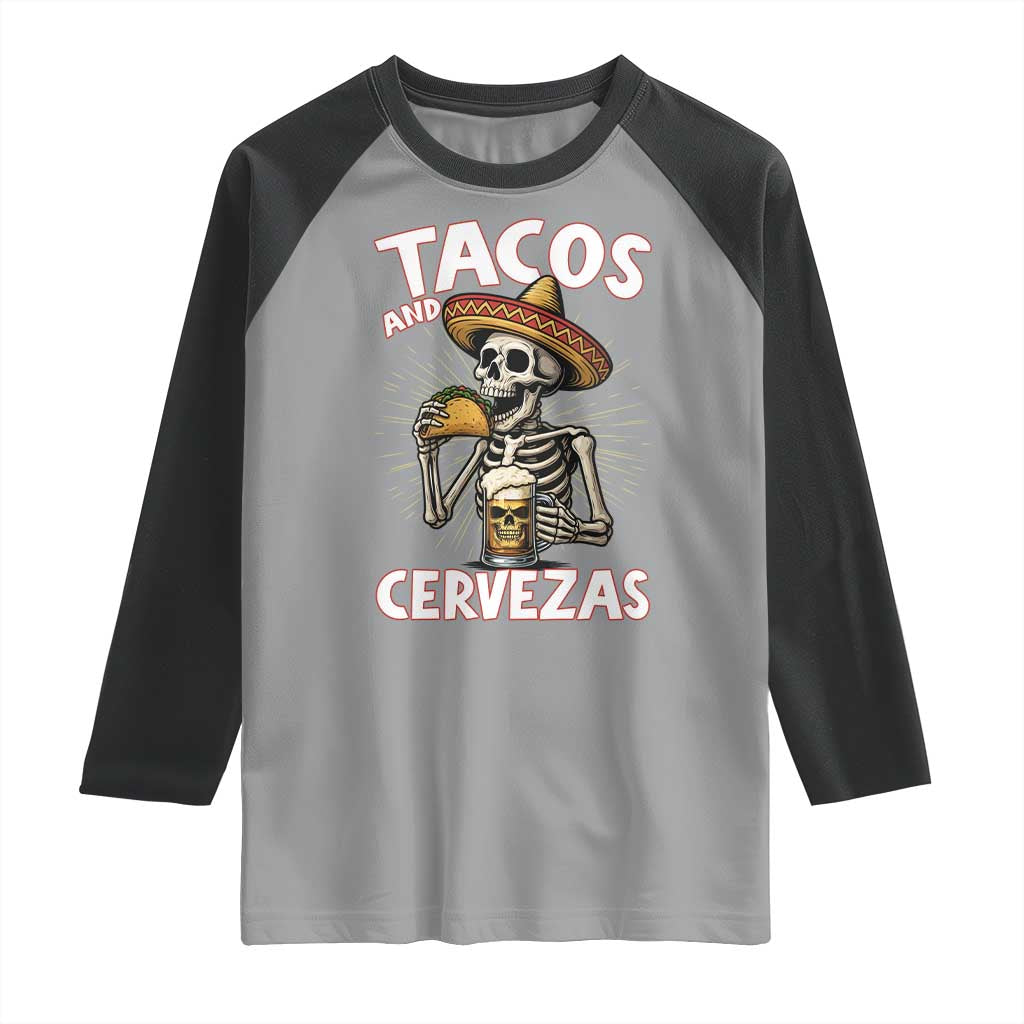 Tacos and Cervezas Raglan Shirt Funny Skeleton Drinking Beer Lovers TS14 Sport Gray Black Print Your Wear