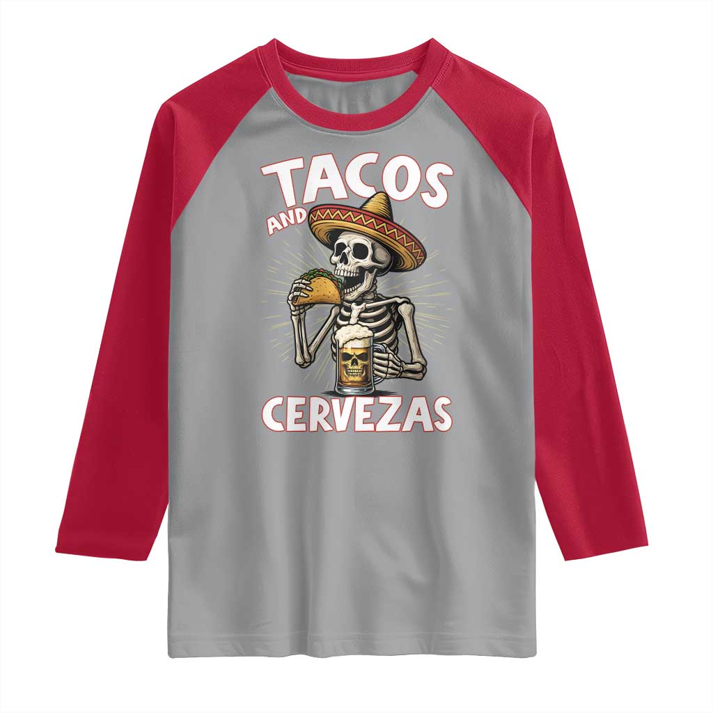 Tacos and Cervezas Raglan Shirt Funny Skeleton Drinking Beer Lovers TS14 Sport Gray Red Print Your Wear