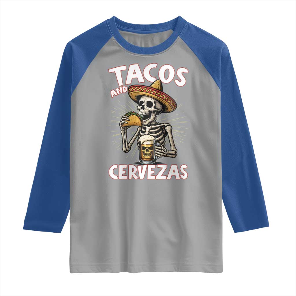 Tacos and Cervezas Raglan Shirt Funny Skeleton Drinking Beer Lovers TS14 Sport Gray Royal Print Your Wear