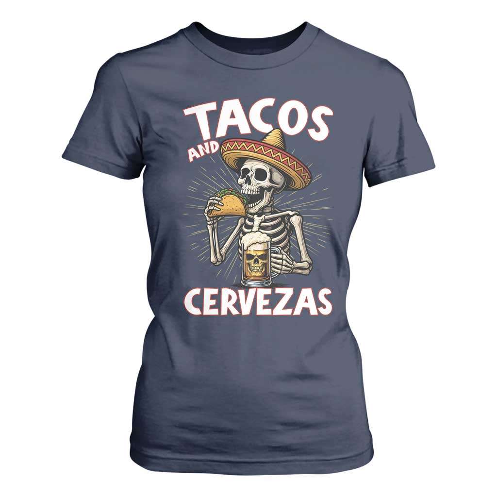 Tacos and Cervezas T Shirt For Women Funny Skeleton Drinking Beer Lovers TS14 Navy Print Your Wear