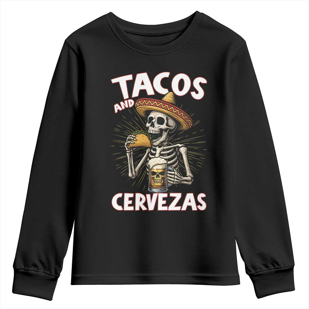 Tacos and Cervezas Youth Sweatshirt Funny Skeleton Drinking Beer Lovers TS14 Black Print Your Wear