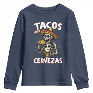 Tacos and Cervezas Youth Sweatshirt Funny Skeleton Drinking Beer Lovers TS14 Navy Print Your Wear