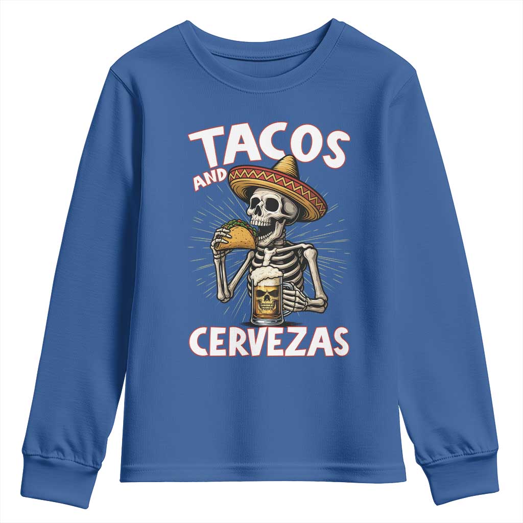 Tacos and Cervezas Youth Sweatshirt Funny Skeleton Drinking Beer Lovers TS14 Royal Blue Print Your Wear
