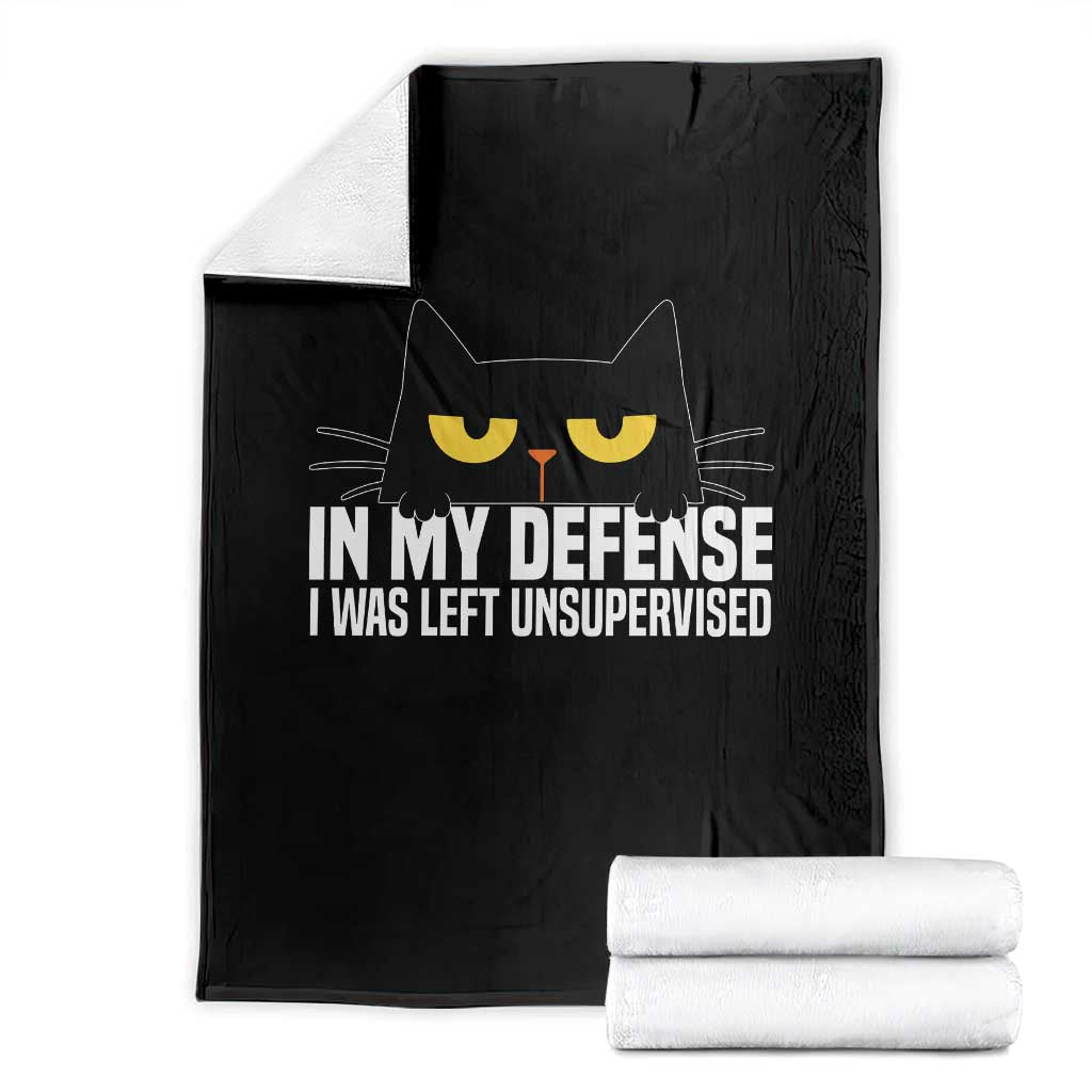 Sarcastic Black Cat Throw Blanket In My Defense I Was Left Unsupervised TS14 Black Print Your Wear