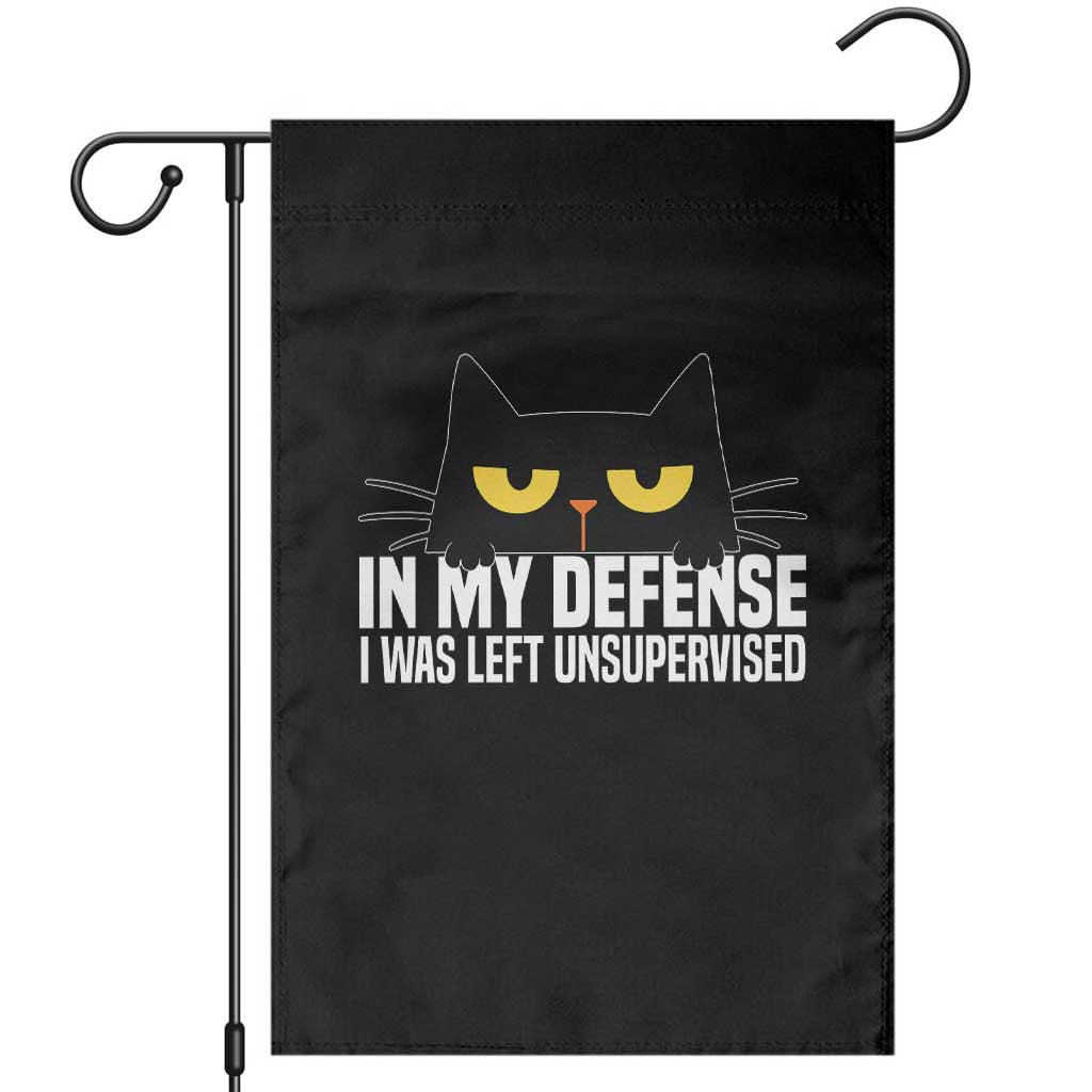 Sarcastic Black Cat Garden Flag In My Defense I Was Left Unsupervised TS14 Black Print Your Wear