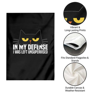 Sarcastic Black Cat Garden Flag In My Defense I Was Left Unsupervised TS14 Print Your Wear
