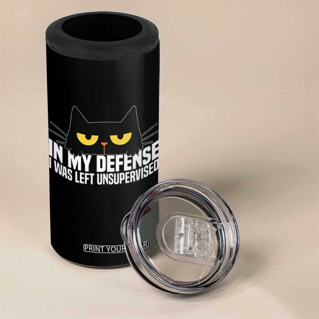 Sarcastic Black Cat 4 in 1 Can Cooler Tumbler In My Defense I Was Left Unsupervised TS14 Print Your Wear