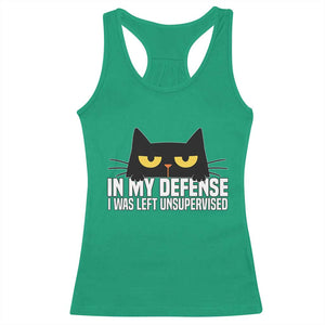 Sarcastic Black Cat Racerback Tank Top In My Defense I Was Left Unsupervised TS14 Irish Green Print Your Wear