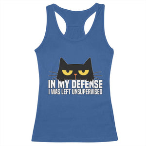 Sarcastic Black Cat Racerback Tank Top In My Defense I Was Left Unsupervised TS14 Royal Blue Print Your Wear
