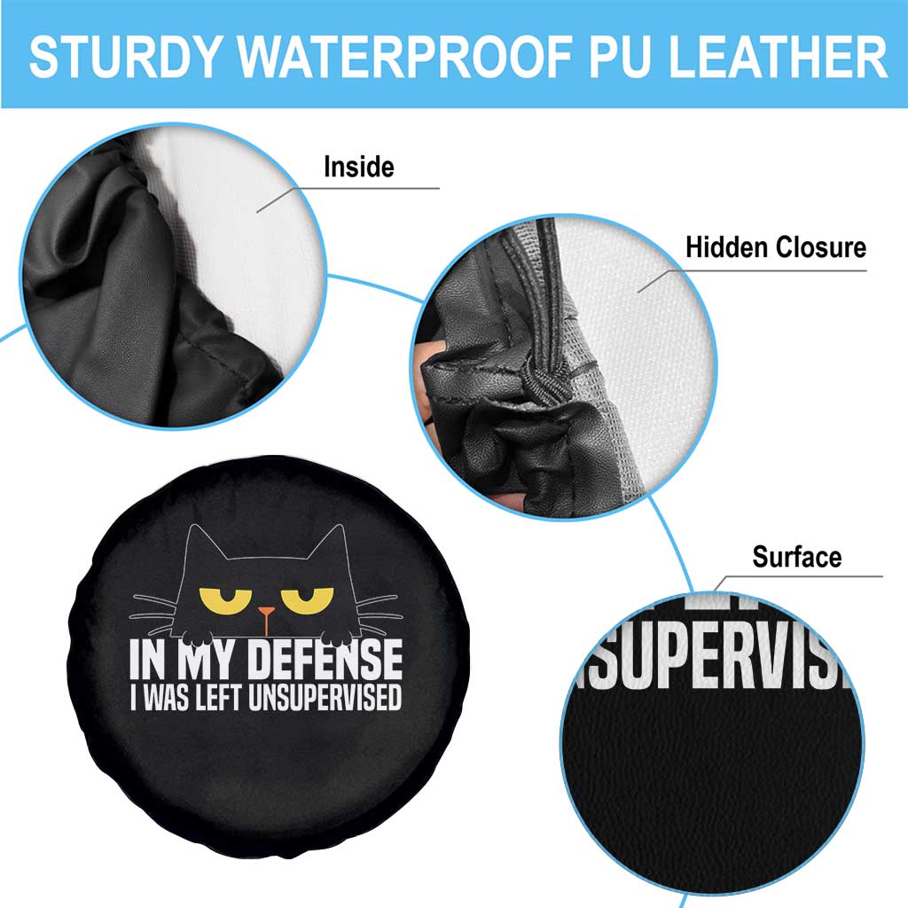 Sarcastic Black Cat Spare Tire Cover In My Defense I Was Left Unsupervised TS14 Print Your Wear