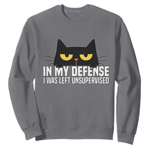 Sarcastic Black Cat Sweatshirt In My Defense I Was Left Unsupervised TS14 Charcoal Print Your Wear