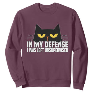 Sarcastic Black Cat Sweatshirt In My Defense I Was Left Unsupervised TS14 Maroon Print Your Wear