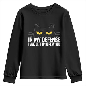 Sarcastic Black Cat Youth Sweatshirt In My Defense I Was Left Unsupervised TS14 Black Print Your Wear