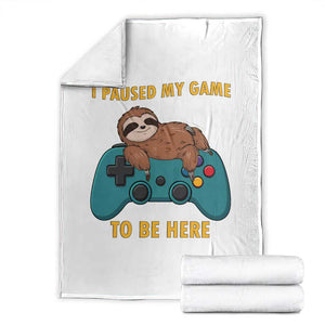 I Paused My Game To Be Here Throw Blanket Funny Sloth Gamer Video Games TS14 White Print Your Wear