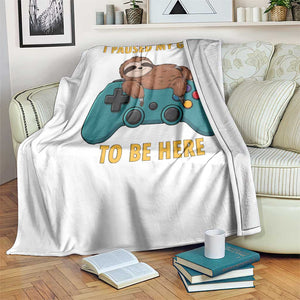 I Paused My Game To Be Here Throw Blanket Funny Sloth Gamer Video Games TS14 Print Your Wear
