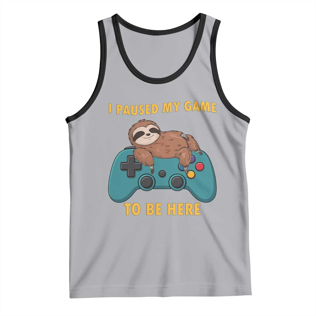 I Paused My Game To Be Here Tank Top Funny Sloth Gamer Video Games TS14 Athletic Heather Black Print Your Wear