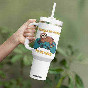 I Paused My Game To Be Here Tumbler With Handle Funny Sloth Gamer Video Games TS14 Print Your Wear