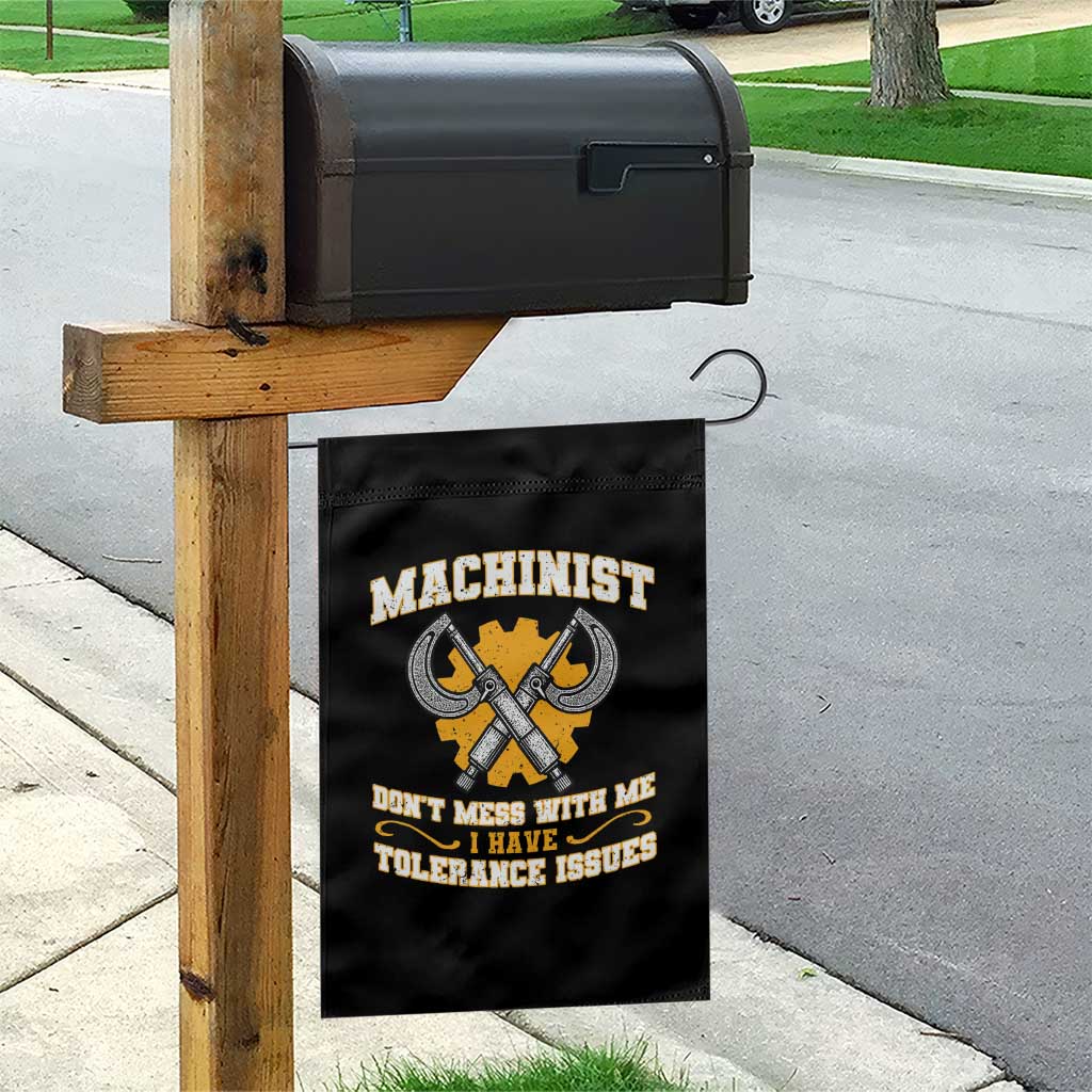 Funny Machinist Sarcastic Garden Flag Do Not Mess With Me I Have Tolerance Issues TS14 Print Your Wear