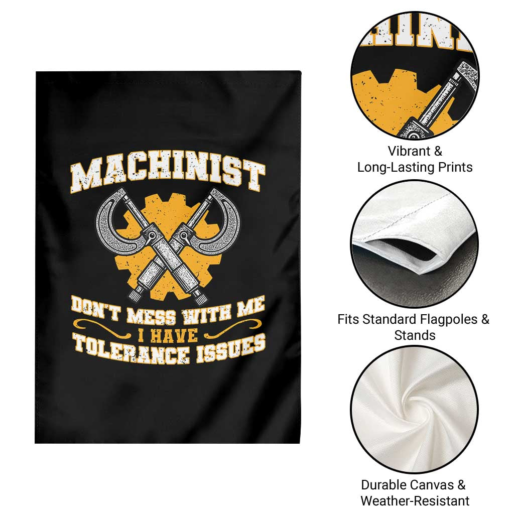 Funny Machinist Sarcastic Garden Flag Do Not Mess With Me I Have Tolerance Issues TS14 Print Your Wear
