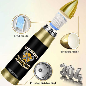 Funny Machinist Sarcastic Bullet Tumbler Do Not Mess With Me I Have Tolerance Issues TS14 Print Your Wear