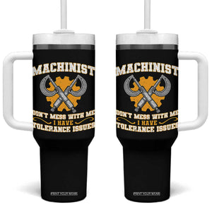 Funny Machinist Sarcastic Tumbler With Handle Do Not Mess With Me I Have Tolerance Issues TS14 One Size: 40 oz Black Print Your Wear