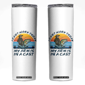 Funny Skeleton Camo Fishing Skinny Tumbler I Can Not Work Today My Arm Is In A Cast TS14 White Print Your Wear