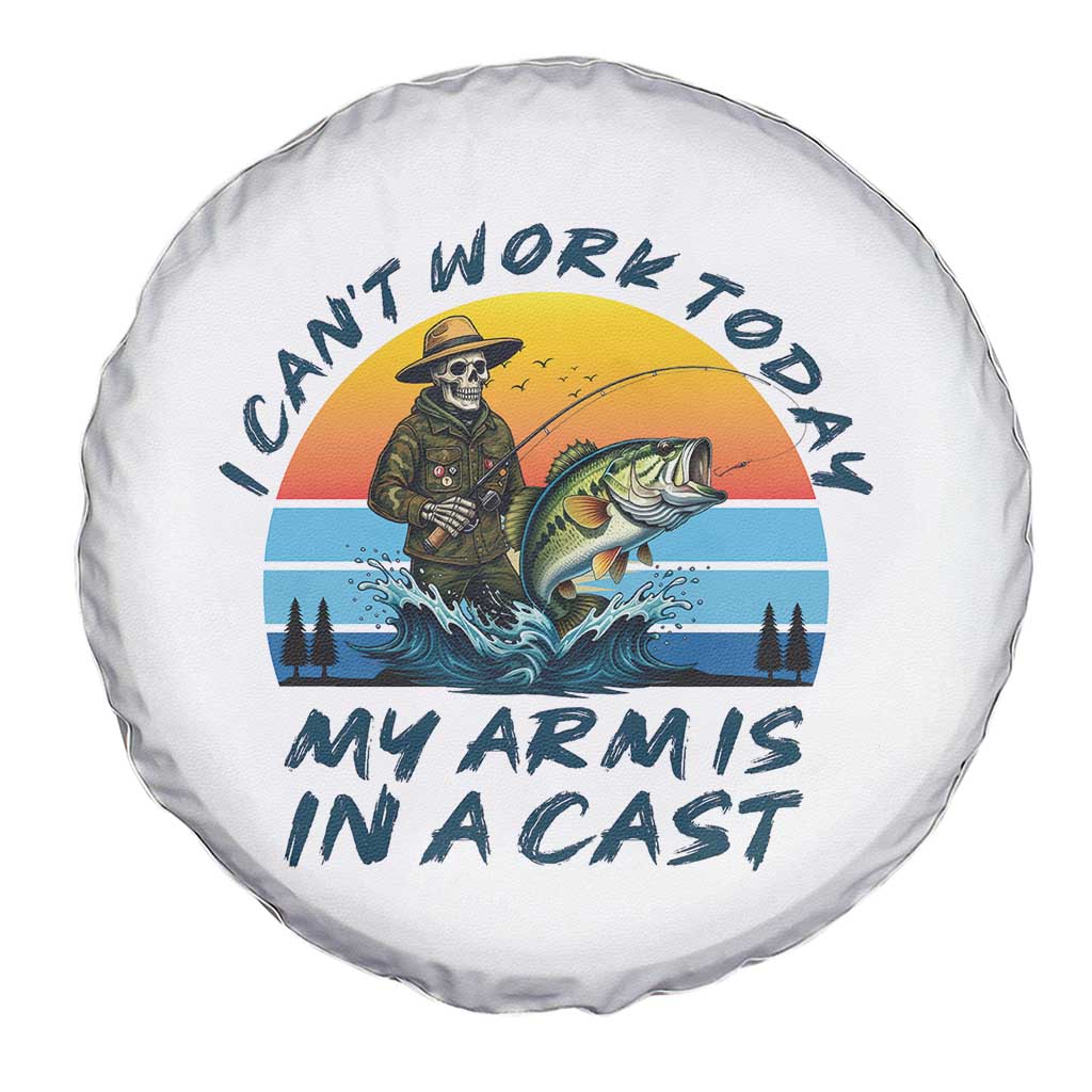 Funny Skeleton Camo Fishing Spare Tire Cover I Can Not Work Today My Arm Is In A Cast TS14 Print Your Wear