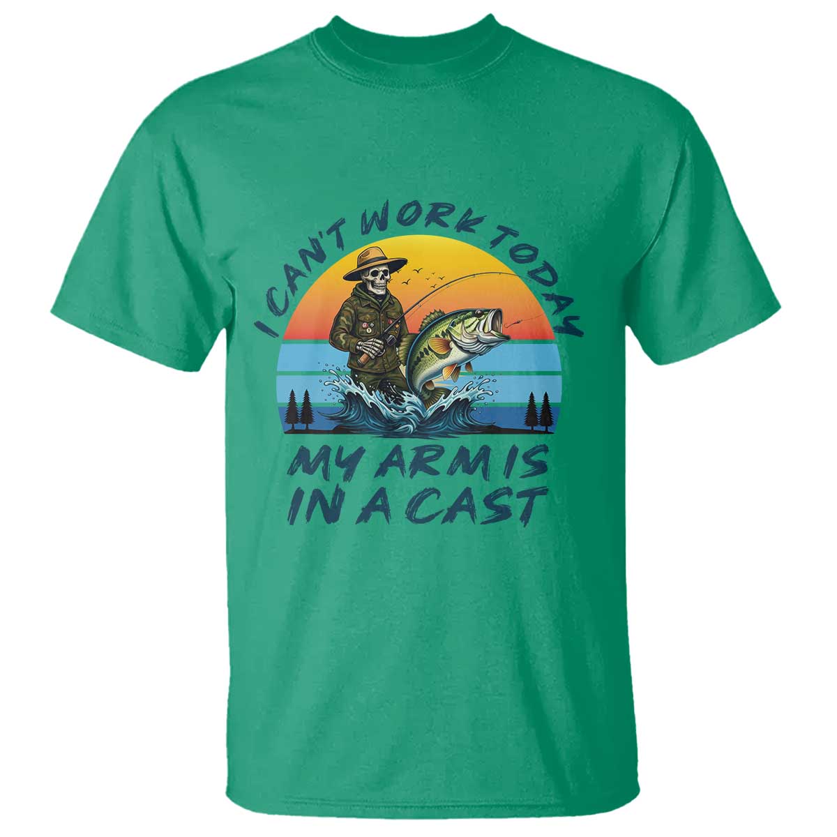 Funny Skeleton Camo Fishing T Shirt I Can Not Work Today My Arm Is In A Cast TS14 Irish Green Print Your Wear