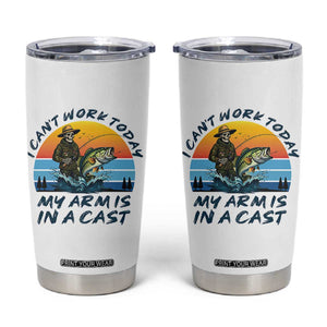 Funny Skeleton Camo Fishing Tumbler Cup I Can Not Work Today My Arm Is In A Cast TS14 White Print Your Wear